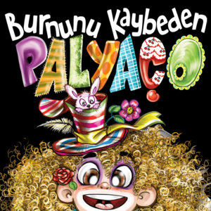 Burnunu Kaybeden Palyaço in Istanbul Shows and Theatrical Plays