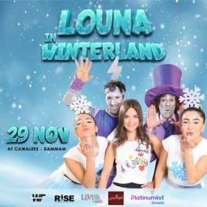 Louna In Winterland - Dammam Shows and Theatrical Plays